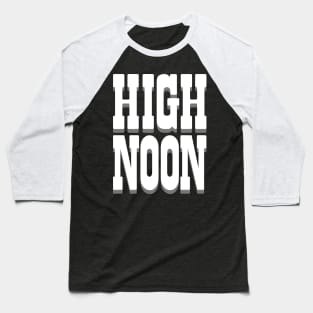 High Noon Baseball T-Shirt